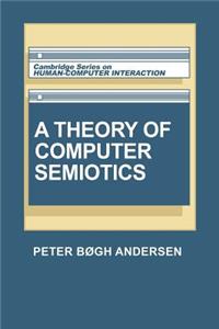 Theory of Computer Semiotics