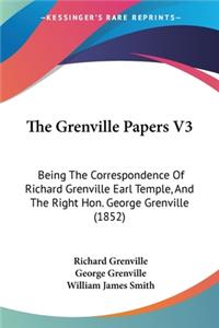 Grenville Papers V3
