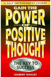 Gain the Power of Positive Thought