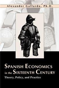 Spanish Economics in the Sixteenth Century