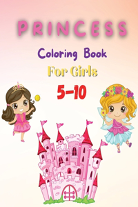 Princess Coloring Book For Girls 5-10