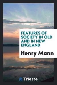 FEATURES OF SOCIETY IN OLD AND IN NEW EN