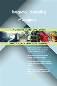 Integrated Marketing Management A Complete Guide - 2020 Edition