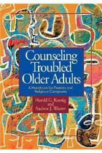 Counseling Troubled Older Adults