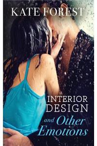 Interior Design and Other Emotions
