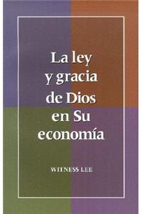 La Ley y Gracia de Dios en su Economia