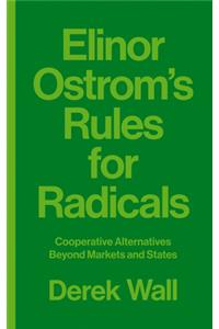 Elinor Ostrom's Rules for Radicals