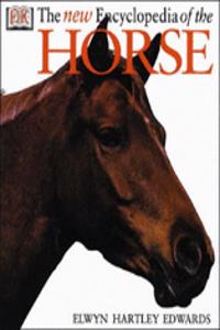 The New Encyclopedia Of The Horse