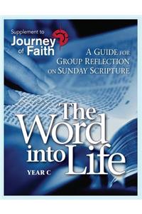 Word Into Life, Year C