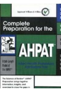 Complete Preparation for the AHPAT: Allied Health Professions Admission Test: 2001