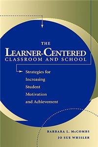 Learner-Centered Classroom and School