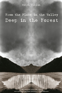 From the Place in the Valley Deep in the Forest