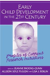 Early Child Development in the 21st Century