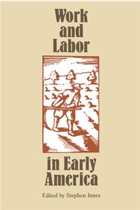 Work and Labor in Early America