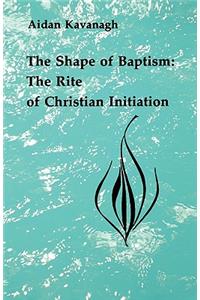 Shape of Baptism