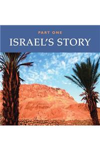 Israel's Story - Part One