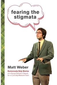Fearing the Stigmata