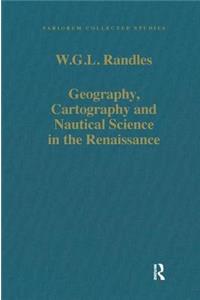 Geography, Cartography and Nautical Science in the Renaissance