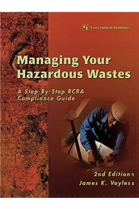 Managing Your Hazardous Wastes