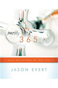 Purity 365: Daily Reflections on True Love: Daily Reflections on True Love