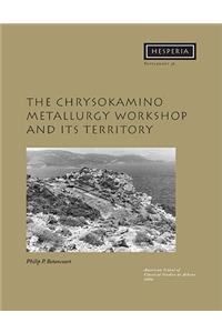 Chrysokamino Metallurgy Workshop and Its Territory