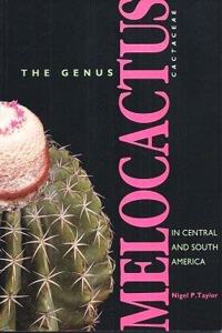 The Genus Melocactus (Cactaceae) in Central and South America