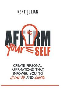Affirm Yourself