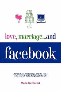 Love, Marriage. . .and Facebook