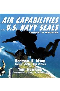 Air Capabilities of the U.S. Navy SEALs