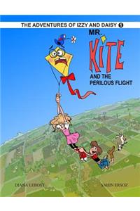 Mr. Kite And The Perilous Flight