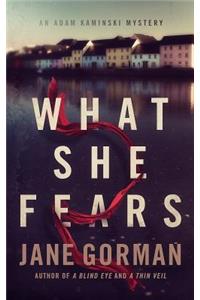 What She Fears
