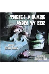 There's a Bumbie Under My Bed!