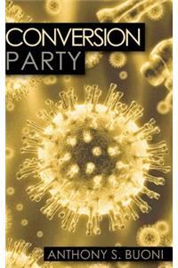 Conversion Party