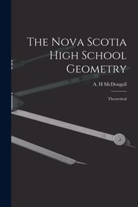 The Nova Scotia High School Geometry