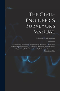 Civil-Engineer & Surveyor's Manual