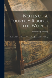 Notes of a Journey Round the World