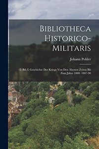 Bibliotheca Historico-militaris