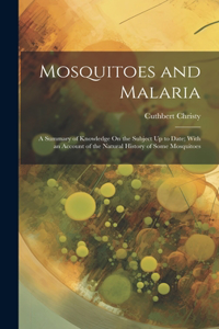 Mosquitoes and Malaria