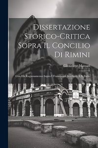 Dissertazione Storico-critica Sopra Il Concilio Di Rimini