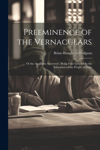 Preeminence of the Vernaculars