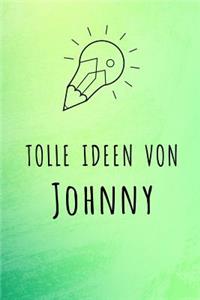 Tolle Ideen von Johnny