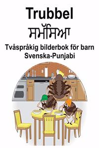 Svenska-Punjabi Trubbel Tvåspråkig bilderbok för barn