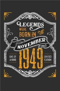 Legends Were Born in November 1949 One Of A Kind Limited Edition