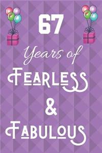 67 Years of Fearless & Fabulous