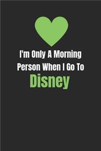 I Am Only A Morning Person