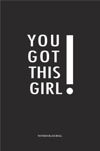 You Got This Girl