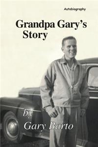 Grandpa Gary's Story
