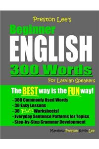 Preston Lee's Beginner English 300 Words For Latvian Speakers