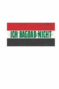 Ich Bagdad Nicht