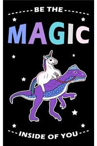 Be The Magic Inside Of You